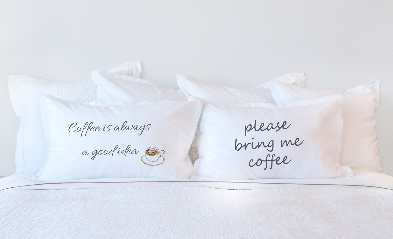 Coffee Is Always A Good Idea - Inspirational Quotes Pillowcase Collection-Di Lewis