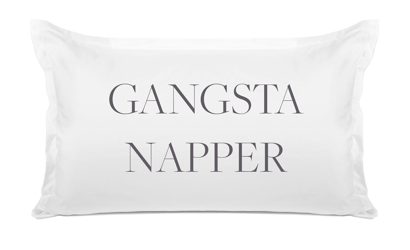 Gangsta Napper - Inspirational Quotes Pillowcase Collection-Di Lewis