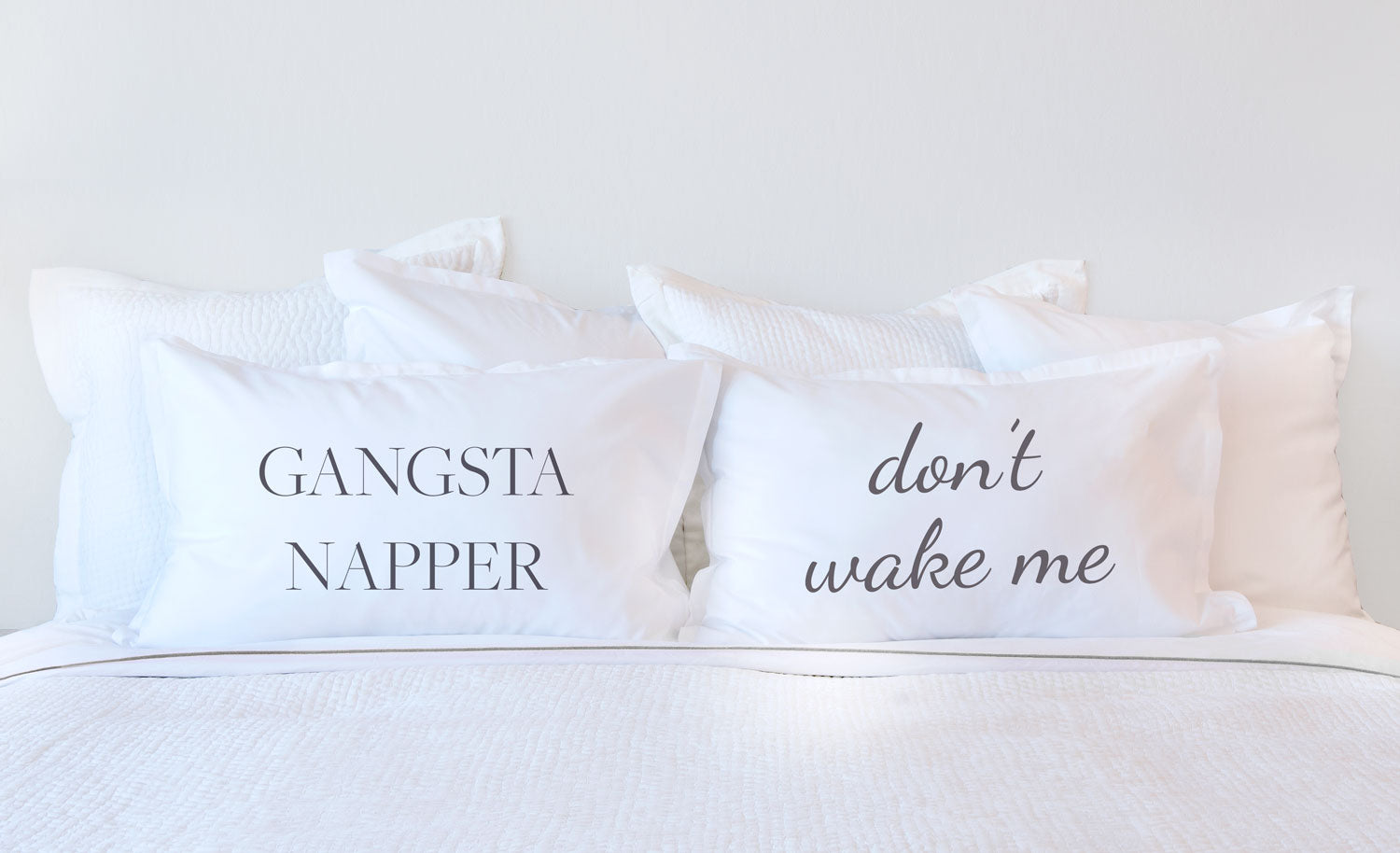 Gangsta Napper - Inspirational Quotes Pillowcase Collection-Di Lewis