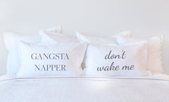 Gangsta Napper - Inspirational Quotes Pillowcase Collection-Di Lewis