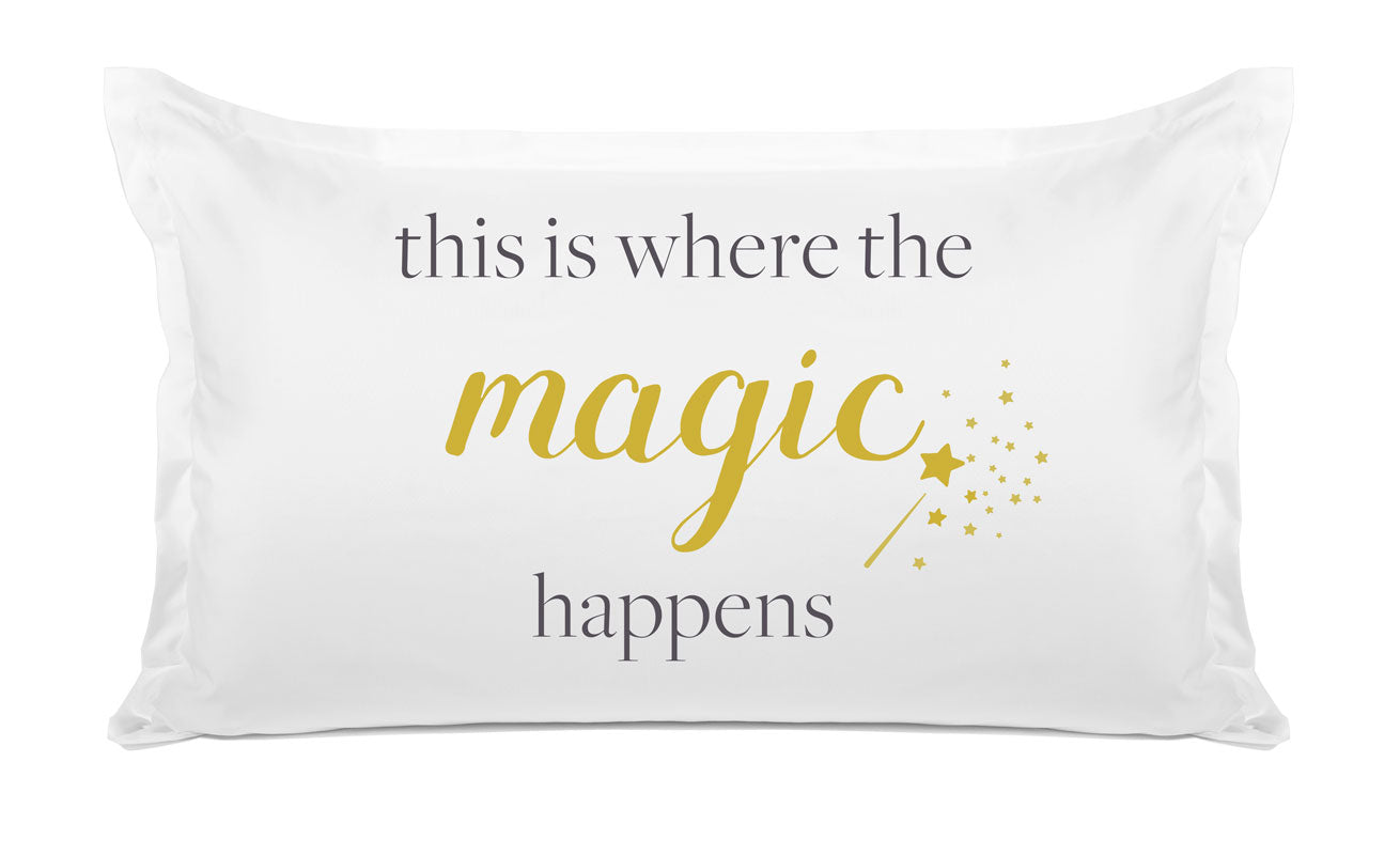 This Is Where The Magic Happens - Inspirational Quotes Pillowcase Collection-Di Lewis