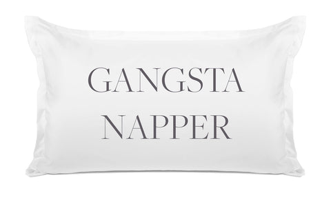 Gangsta Napper - Inspirational Quotes Pillowcase Collection-Di Lewis