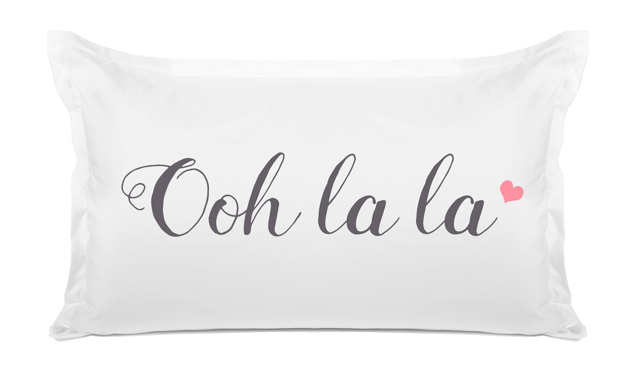 Ooh La La - Inspirational Quotes Pillowcase Collection-Di Lewis