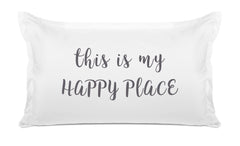This Is My Happy Place - Inspirational Quotes Pillowcase Collection-Di Lewis