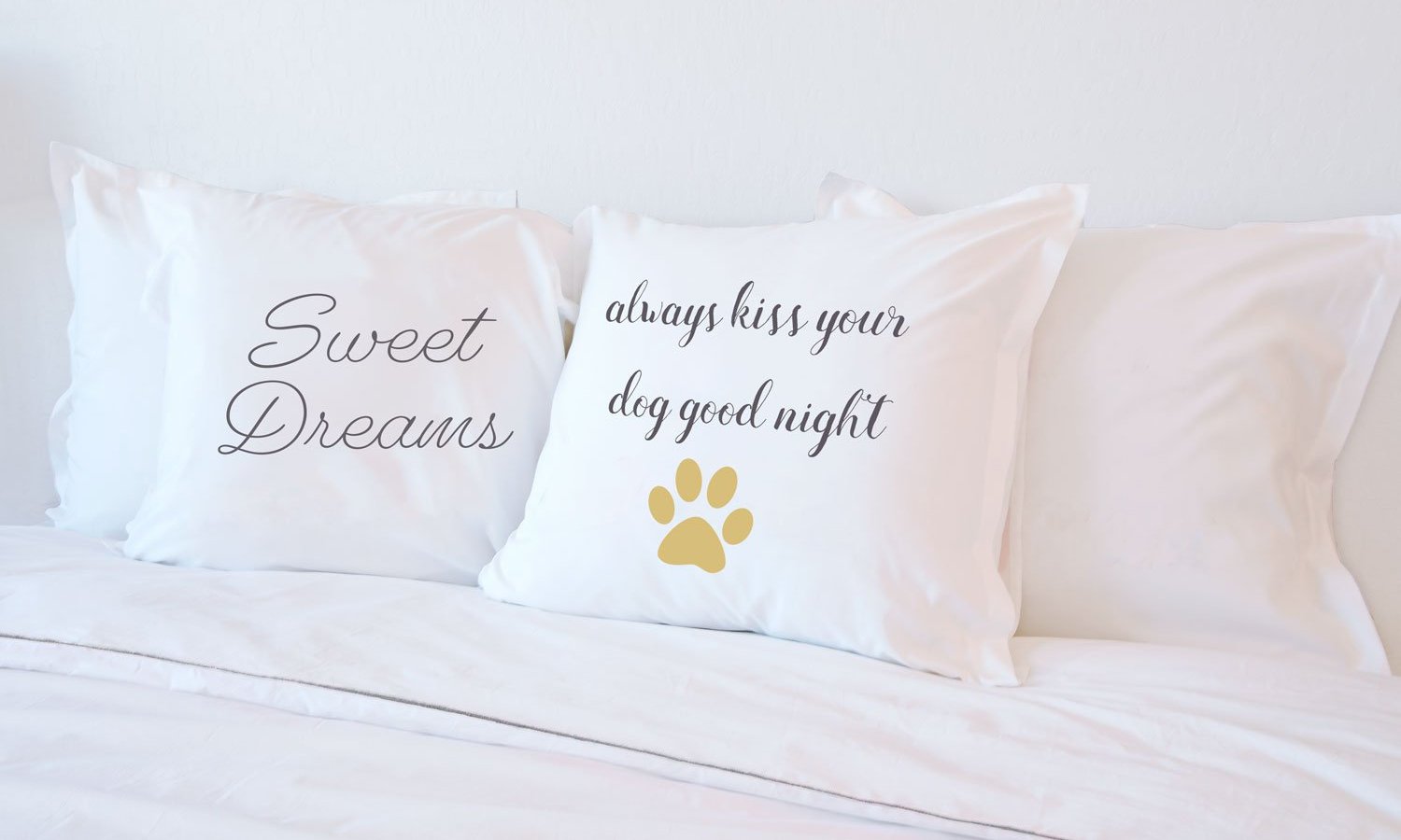 Always Kiss Your Dog Goodnight - Inspirational Quotes Pillowcase Collection-Di Lewis